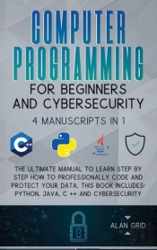 Computer Programming For Beginners And Cybersecurity
