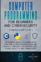 Computer Programming For Beginners And Cybersecurity