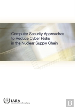 Bertrand.pt - Computer Security Approaches To Reduce Cyber Risks In The Nuclear Supply Chain