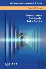 Computer Security Techniques For Nuclear Facilities