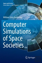Computer Simulations Of Space Societies