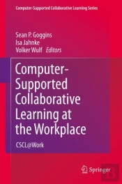 Computer-Supported Collaborative Learning At The Workplace