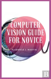Computer Vision Guide For Novice