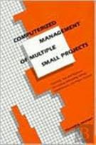 Computerized Management Of Multiple Small Projects