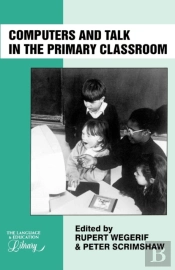 Computers And Talk In The Primary Classroom