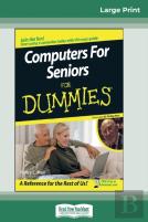 Computers For Seniors For Dummies(R) (16pt Large Print Edition)
