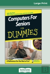 Computers For Seniors For Dummies(R) (16pt Large Print Edition)