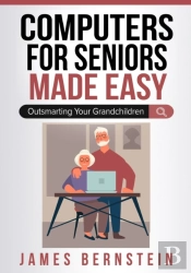 Computers For Seniors Made Easy