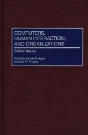 Computers, Human Interaction, And Organizations