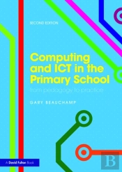 Computing And Ict In The Primary School