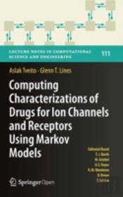 Computing Characterizations Of Drugs For Ion Channels And Receptors Using Markov Models