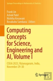 Computing Concepts For Science, Engineering And Ai, Volume I