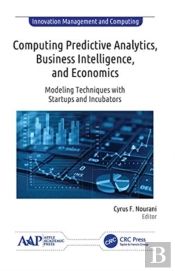 Computing Predictive Analytics, Business Intelligence, And Economics