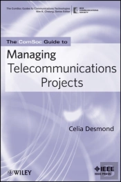 Comsoc Guide To Managing Telecommunications Projects