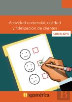 Comt0112po Actividad Comercial, Calidad Y Fidelización De Cl