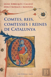 Comtes, Reis, Comtesses I Reines De Catalunya