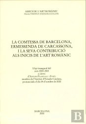 Comtessa De Barcelona, En Messenda De Carcassona, I La Seva Contribucio Als Inicis De L'Art Roman, L