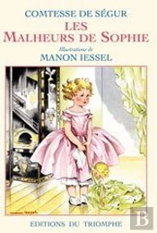 Comtesse De Segur - T01 - Les Malheurs De Sophie