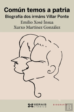 Bertrand.pt - Común Temos A Patria. Biografía Dos Irmáns Villar Ponte