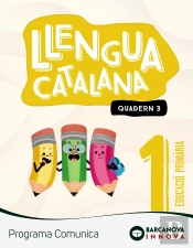 Comunica 1. Llengua Catalana. Quadern 3