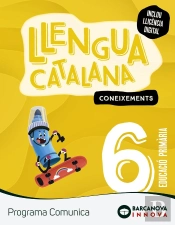 Comunica 6. Llengua Catalana. Coxeixements