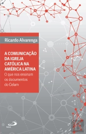 Comunicação Da Igreja Católica Na América Latina