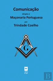 Comunicação Dirigida à Maçonaria Portuguesa por Trindade Coelho