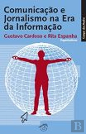 Comunicação e Jornalismo na Era da Informação