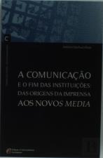 Comunicação e o Fim das Instituições