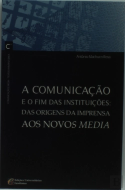 Bertrand.pt - Comunicação e o Fim das Instituições