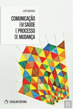 Bertrand.pt - Comunicação em Saúde e Processo de Mudança