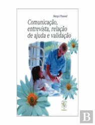 Comunicação, entrevista, relação de ajuda e validação