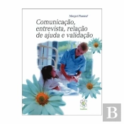 Comunicação, entrevista, relação de ajuda e validação
