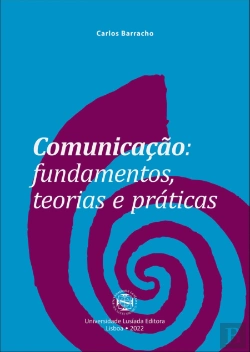 Bertrand.pt - Comunicação: Fundamentos, Teorias e Práticas