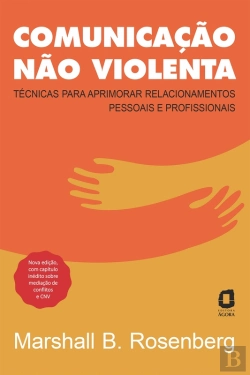 Bertrand.pt - Comunicação Não Violenta - Nova Edição