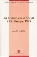 Comunicació Social A Catalunya. Articulació Dels Espais I Les Estructures Als Anys Noranta/La