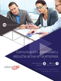 Bertrand.pt - Comunicación, Asertividad Y Escucha Activa En La Empresa (Adgd147po). Especialidades Formativas
