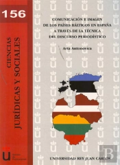 Comunicación E Imagen De Los Países Bálticos En España A Través De La Técnica Del Discurso Periodíst
