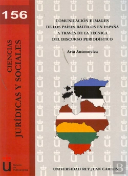 Bertrand.pt - Comunicación E Imagen De Los Países Bálticos En España A Través De La Técnica Del Discurso Periodíst