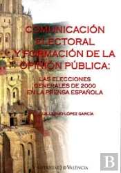 Comunicación Electoral Y Formación De La Opinión Pública