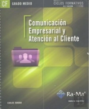 Comunicación Empresarial Y Atención Al Cliente (Grado Medio)