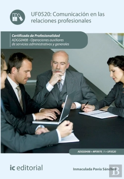 Bertrand.pt - Comunicación En Las Relaciones Profesionales. Adgg0408 - Operaciones Auxiliares De Servicios Adminis