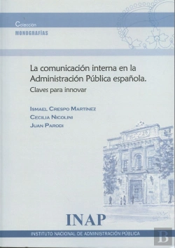 Bertrand.pt - Comunicación Interna En La Administración Pública Española