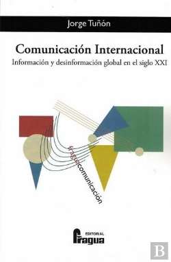 Bertrand.pt - Comunicación Internacional. Información Y Desinformación Global En El Siglo Xxi