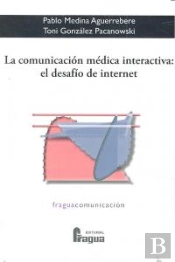 Comunicacion Medica Interactiva El Desafio De Internet,La