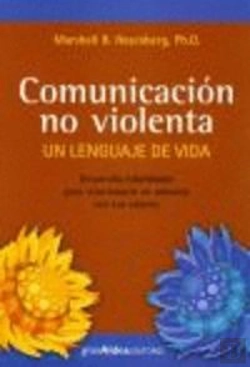 Bertrand.pt - Comunicacion No Violenta: Un Lenguaje De Vida 