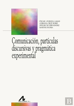 Bertrand.pt - Comunicacion Particulas Discursivas Y Pra