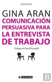 Comunicación Persuasiva En Las Entrevistas De Trabajo