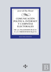 Comunicación Política, Internet Y Campañas Electorales