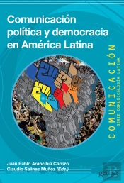 Comunicación Política Y Democracia En América Latina